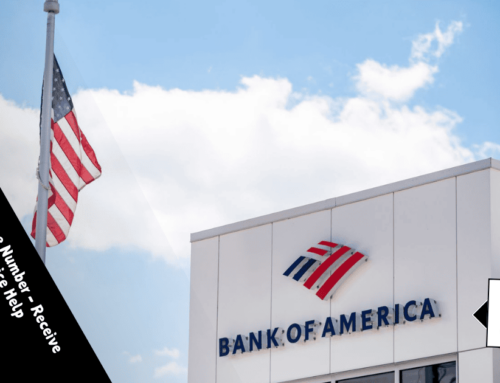 Bank Of America Phone Number – Receive Full Customer Service Help